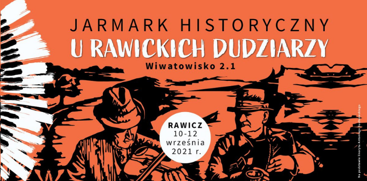 Jarmark Historyczny "U rawickich dudziarzy"