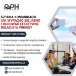 Szkolenie SZTUKA KOMUNIKACJI. JAK WYRAŻAĆ SIĘ JASNO I BUDOWAĆ EFEKTYWNE RELACJE W FIRMIE