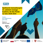 Zaproszenie do konsultacji dotyczących przyszłości funduszy europejskich